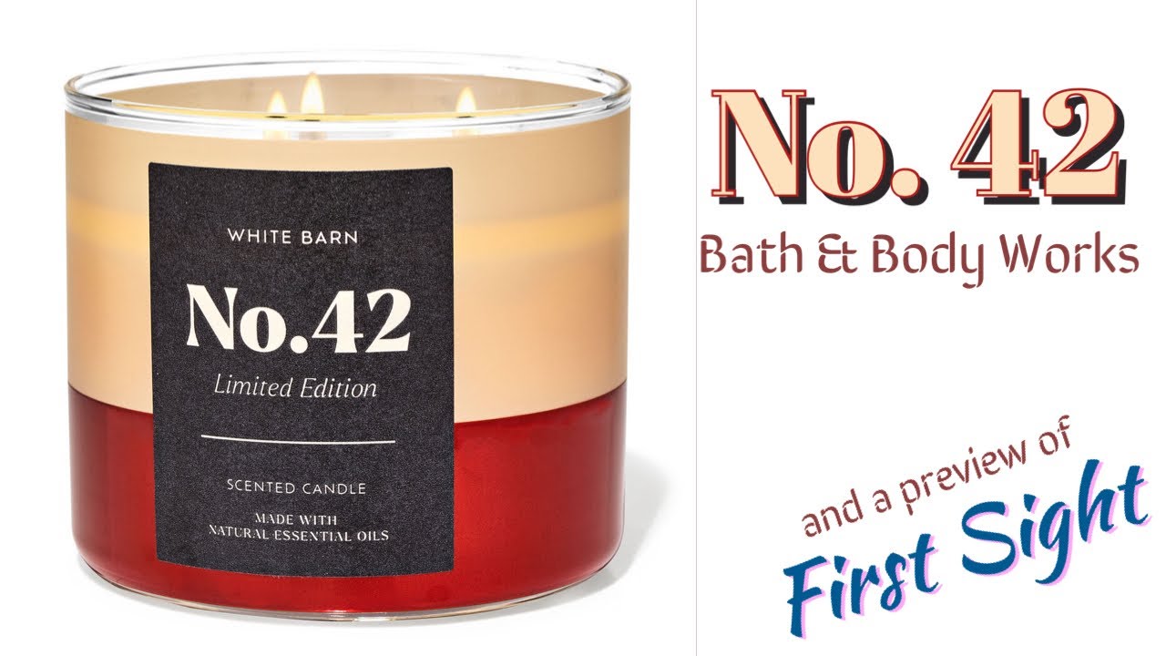 No. 42 🧡 from BBW candle review 🧡 plus a few previews including First Sight and Canyon Pine