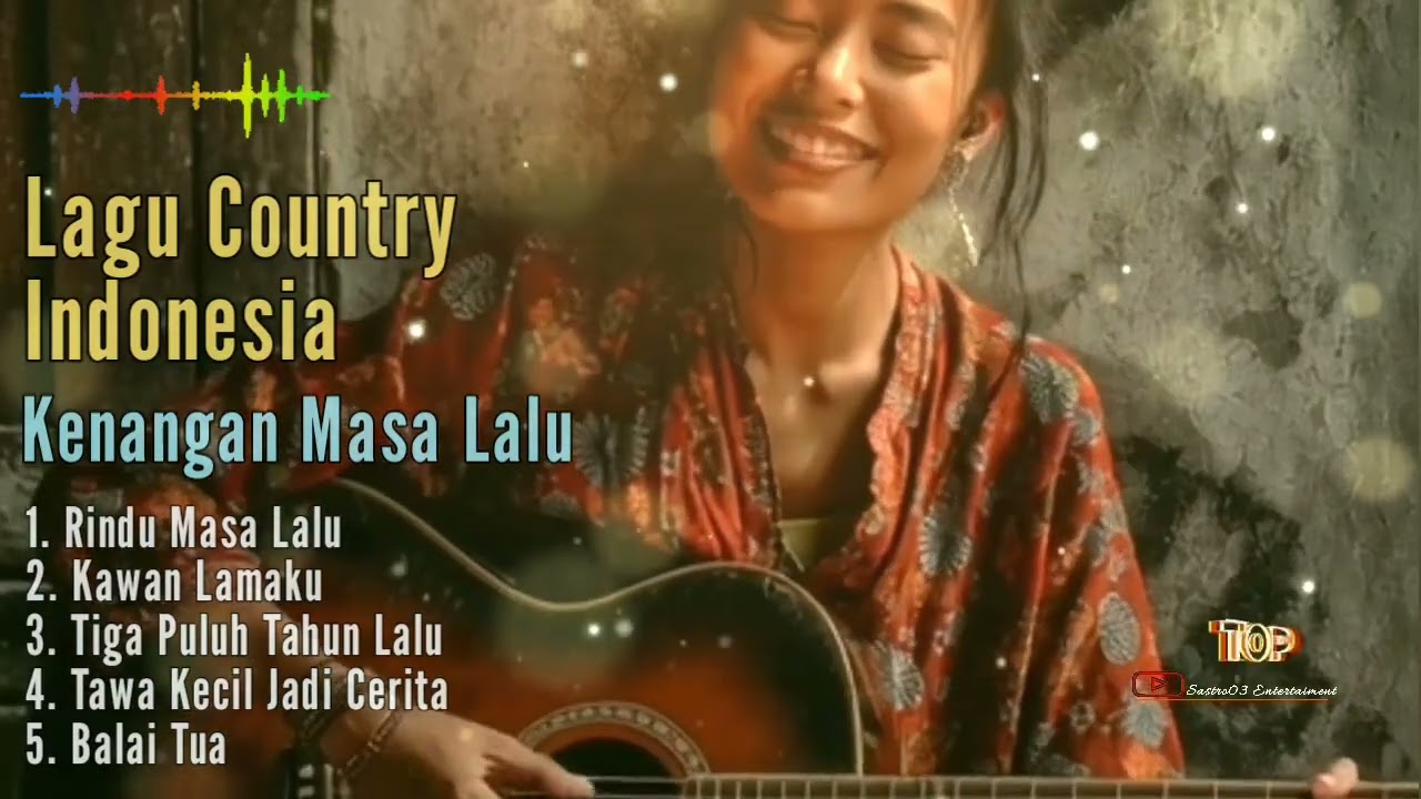 Kawan Lamaku || Lagu Country Indonesia || Kenangan Masa Lalu (@sastro03Entertainment 