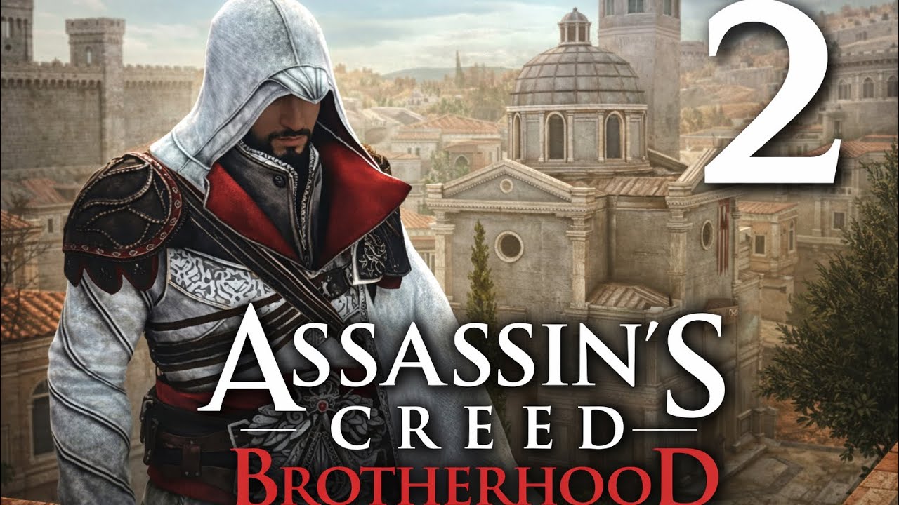 Assassin's Creed Brotherhood Part 2 (The Journey Continues)