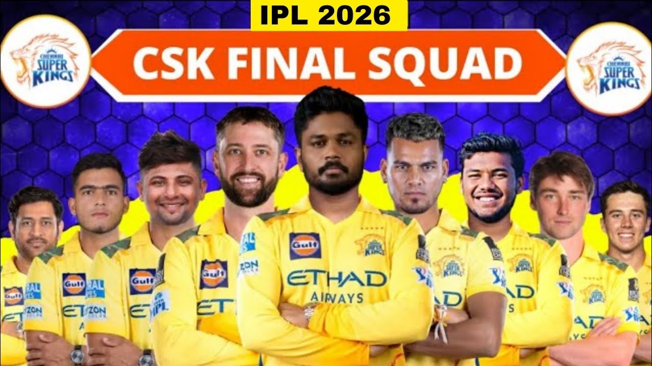 IPL 2026 : Chennai Super Kings Full Final Squad | CSK Team 2026 Players List | CSK 2026 Squad▶️