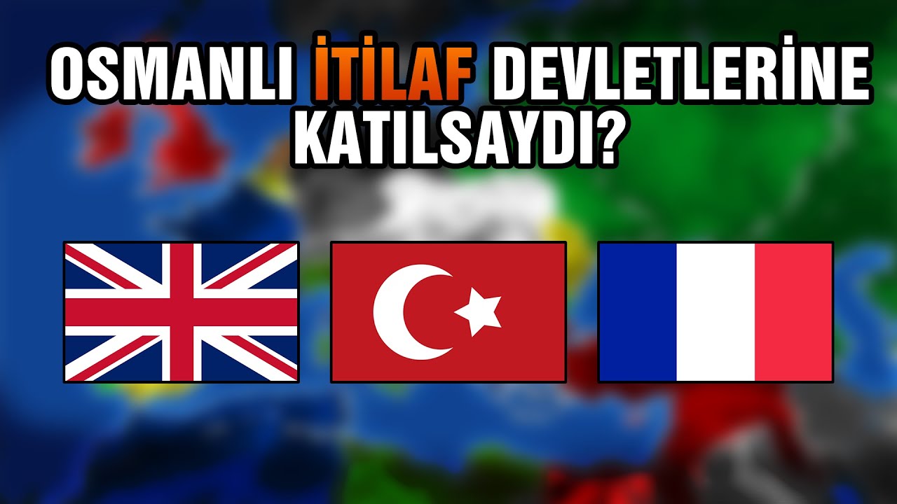 Osmanlı, 1. D&uuml;nya Savaşında İtilaf Devletlerine Katılsaydı? #NeOlurdu | Ne Olurdu?