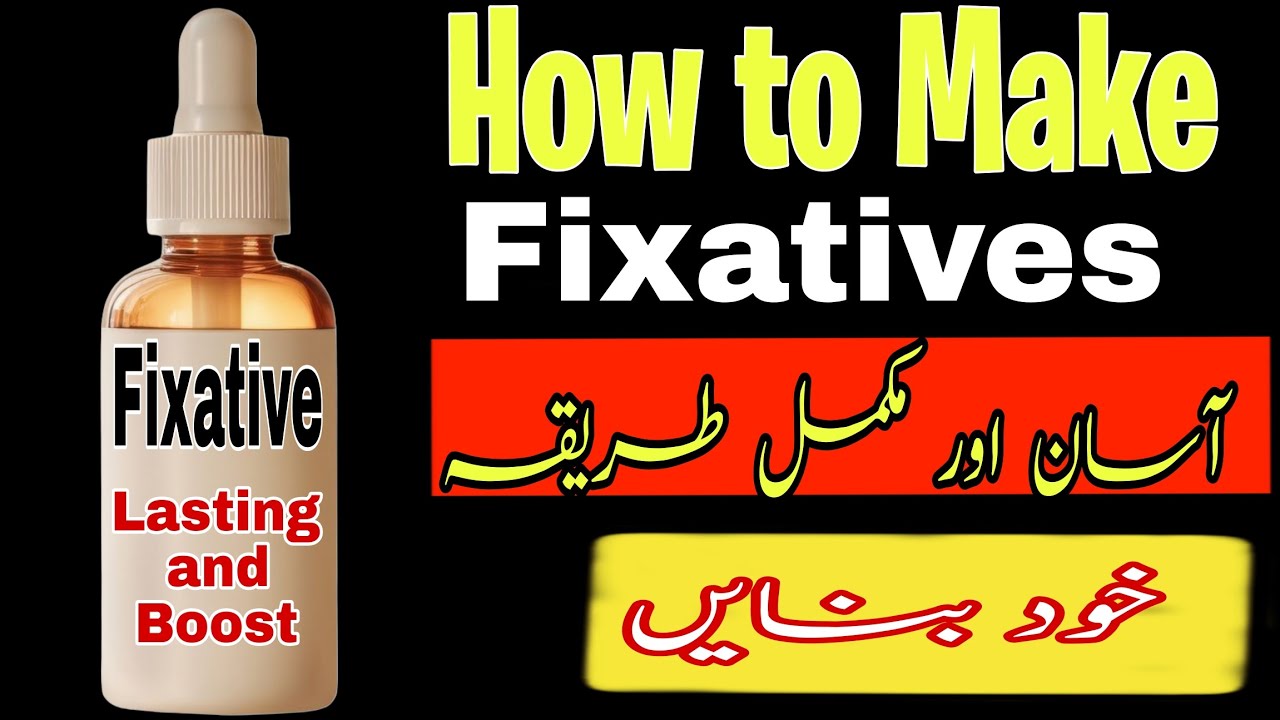 How to Make Perfume Fixatives: Ingredients You Need| Step-by-Step Guide to Making Perfume Fixatives|