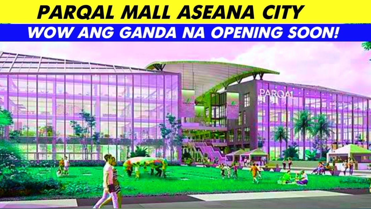 Parqal Aseana City Opening Soon