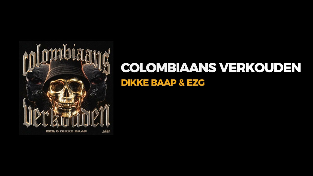 DIKKE BAAP, EZG - COLOMBIAANS VERKOUDEN