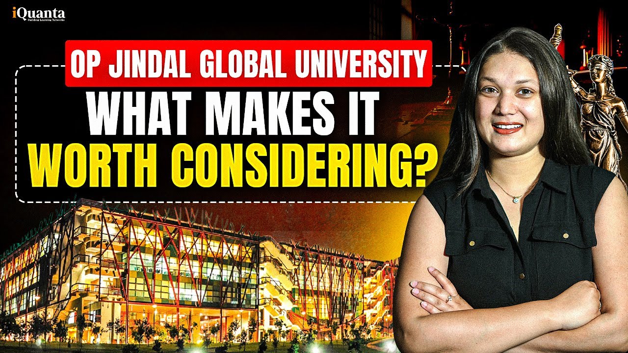 OP Jindal Global University Explained: Law Fees, ROI, Placements, Scholarships & NLAT UK Details