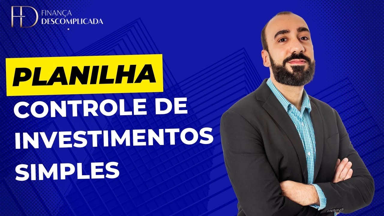 Planilha de Acompanhamento de Investimentos Simples
