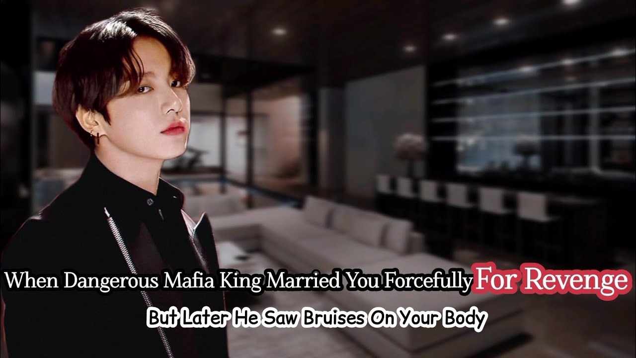 [𝐎𝐧𝐞𝐬𝐡𝐨𝐭] 𝐖𝐡𝐞𝐧 𝐃𝐚𝐧𝐠𝐞𝐫𝐨𝐮𝐬 𝐌𝐚𝐟𝐢𝐚 𝐊𝐢𝐧𝐠 𝐌𝐚𝐫𝐫𝐢𝐞𝐝 𝐘𝐨𝐮 𝐅𝐨𝐫𝐜𝐞𝐟𝐮𝐥𝐥𝐲 𝐅𝐨𝐫 𝐑𝐞𝐯𝐞𝐧𝐠𝐞, 𝐁𝐮𝐭 𝐋𝐚𝐭𝐞𝐫 𝐇𝐞 𝐒𝐚𝐰 𝐁𝐫𝐮𝐢𝐬𝐞𝐬 𝐎𝐧 