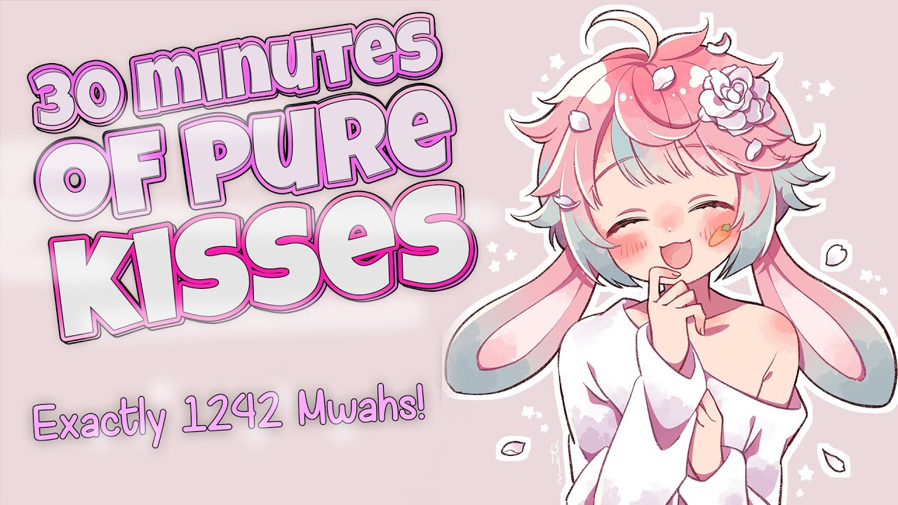 【ASMR】30 Minutes Of Pure Kisses♡~! | Showering You in Exactly 1242 Smooches~
