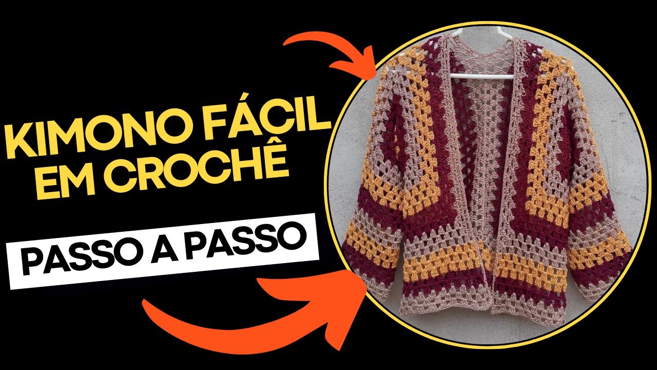 PASSO A PASSO KIMONO/ CARDIGAN P/M/G/GG EM CROCHÊ COM SOBRAS DE FIO ( TUTORIAL RÁPIDO E FÁCIL)