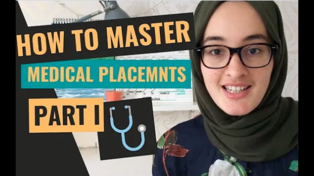 HOW TO LEARN ON WARDS - MASTER MEDICAL STUDENTS PLACEMENTS PART I