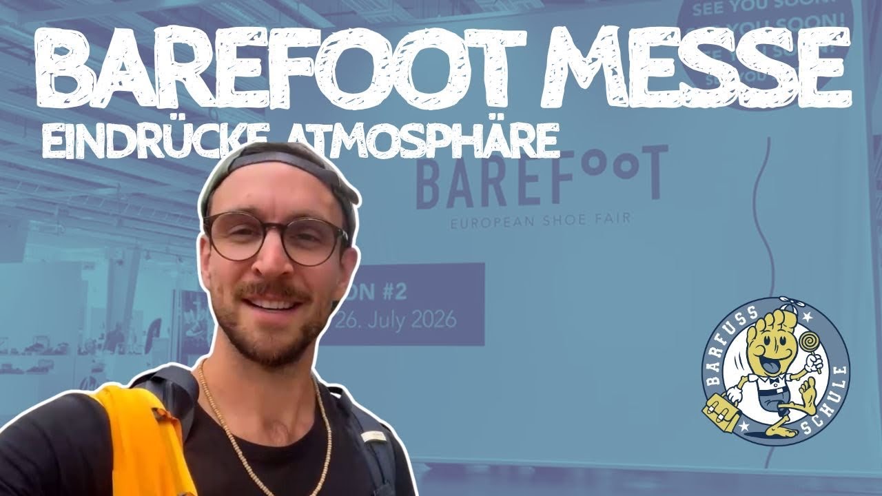 Barefoot Offenbach 2025 – Eindrücke, Vorträge & Atmosphäre der Barfußmesse