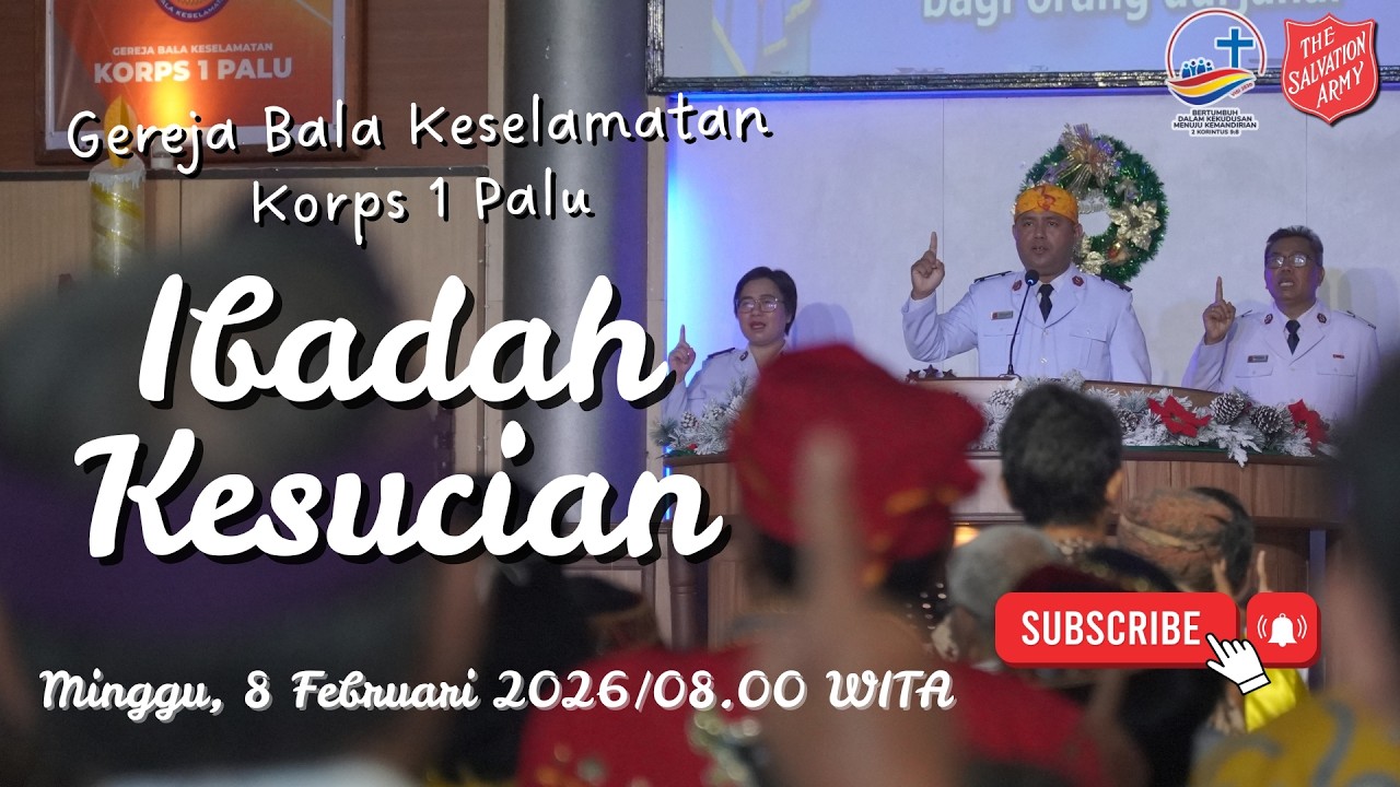 Ibadah Kesucian Gereja Bala Keselamatan Korps 1 Palu, Minggu 8 Februari 2026