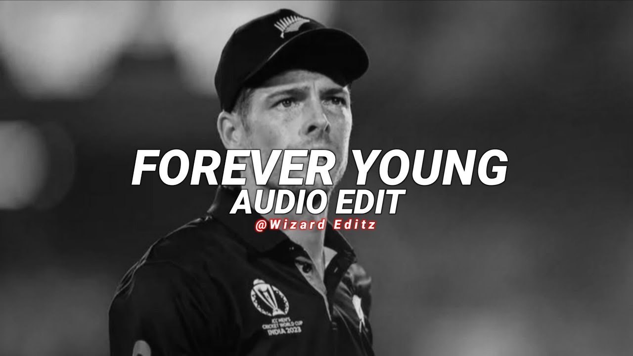 forever young (sped up) - alphaville [edit audio]