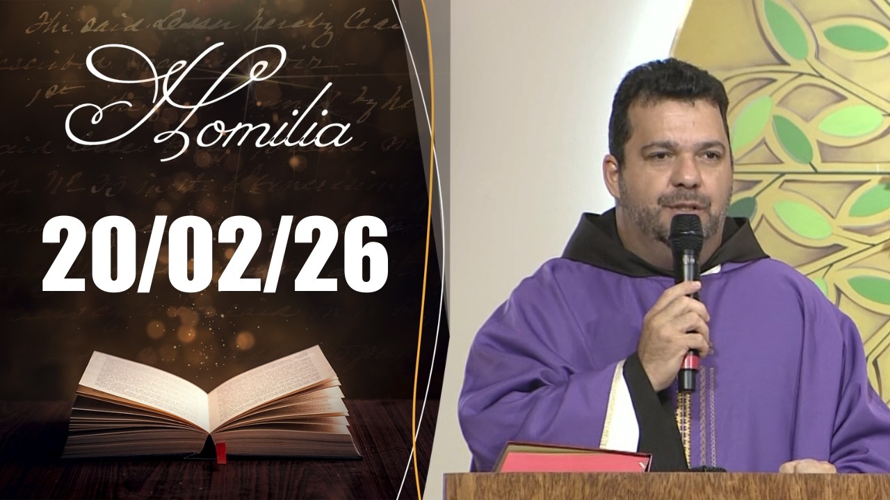 Homilia Diária | 20/02/2026 | Frei Joel