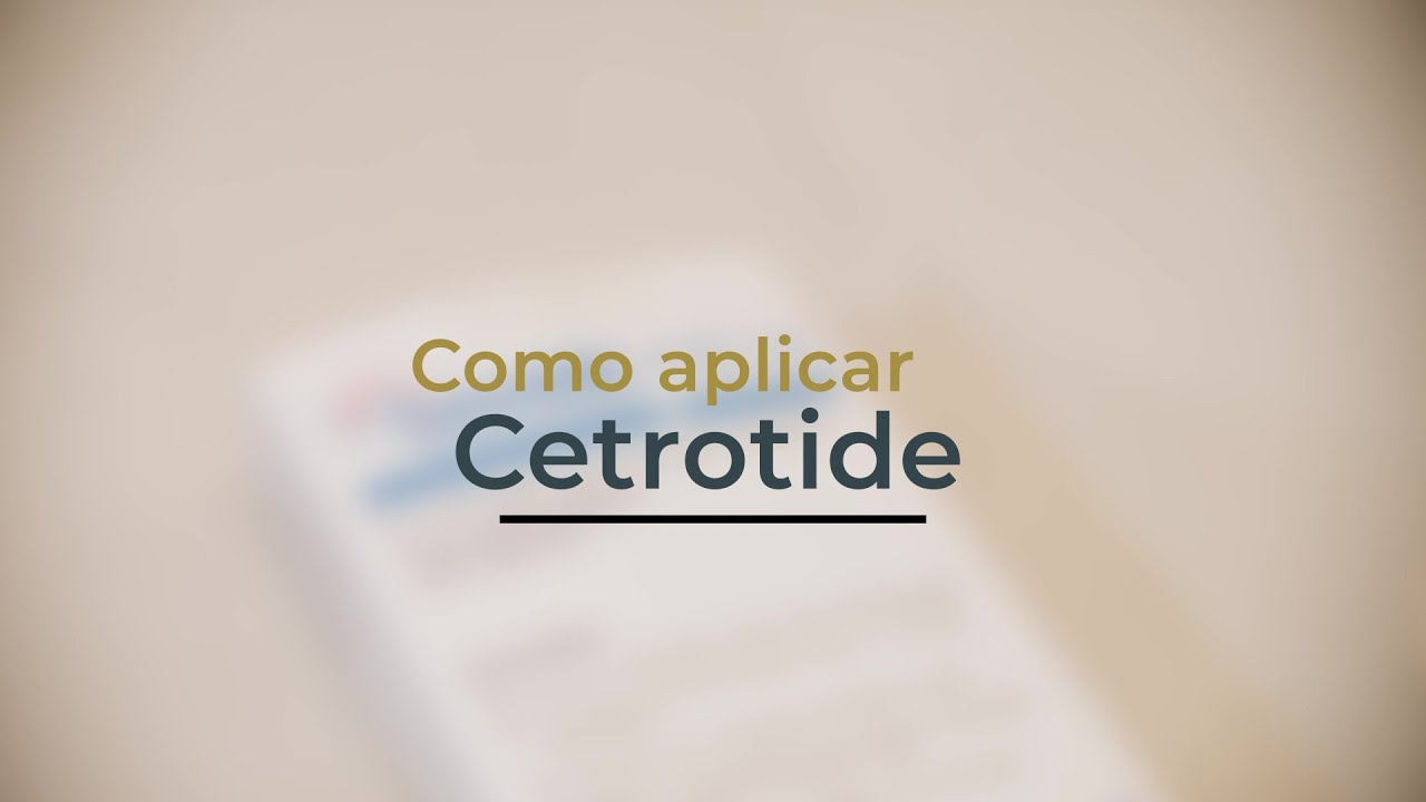 Como aplicar Cetrotide - Clínica Fecundar