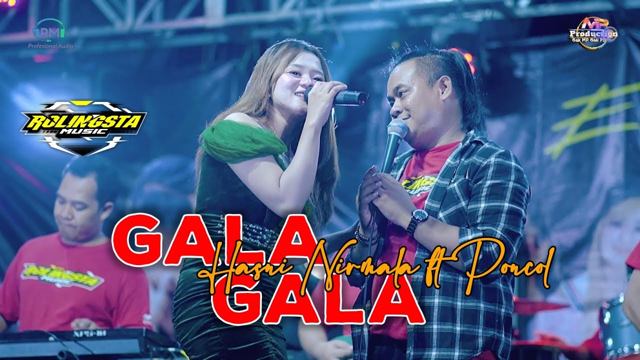 GALA-GALA - HASNI FT PONCOL || ROLINGSTA MUSIC X NEW ASTINA || MP PRO || PM AUDIO