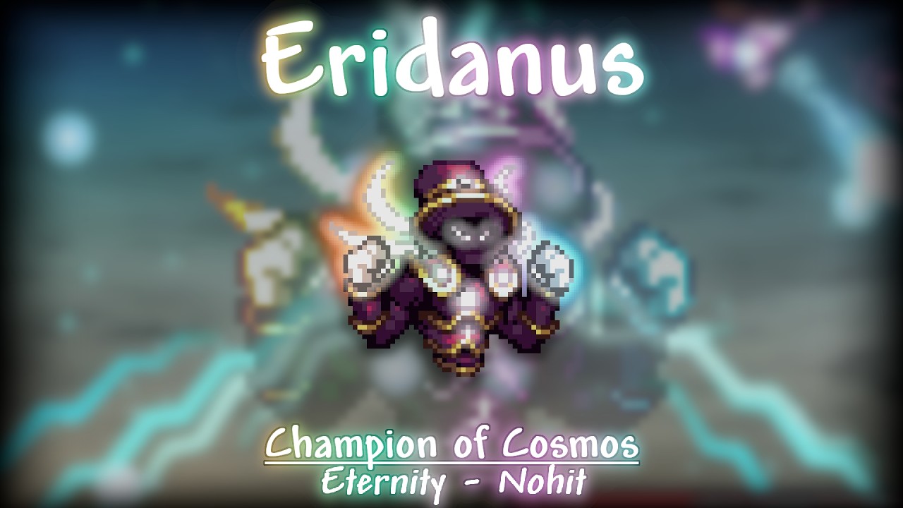 Eridanus, Champion of Cosmos, Eternity - NoHit | Fargo's Souls