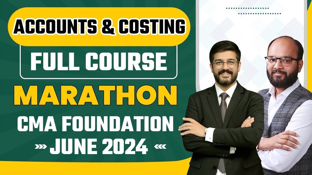 Accounts & Costing Full Course Marathon | CMA Foundation Dec 24 | Accounts & Costing  Full Revision