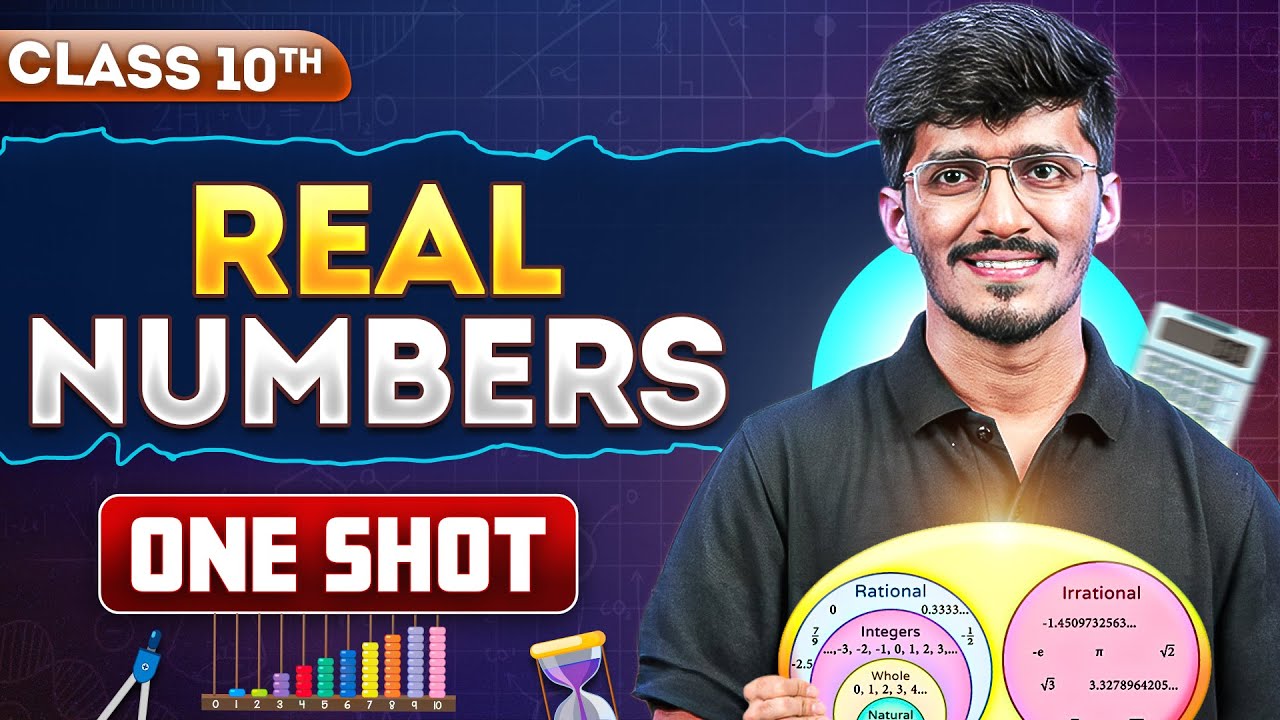 Real Numbers | Complete Chapter in ONE SHOT | CBSE Class 10 Maths | NCERT | 2025-26