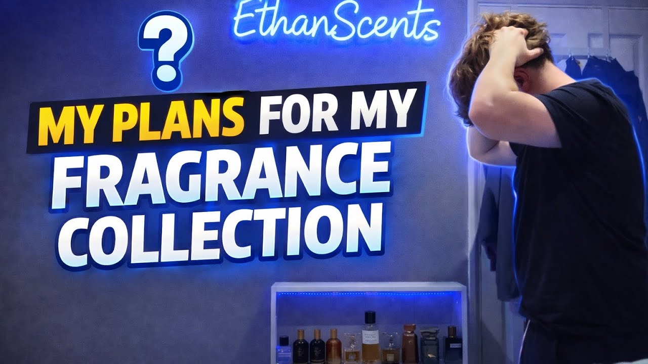 My plans for my fragrance collection 
