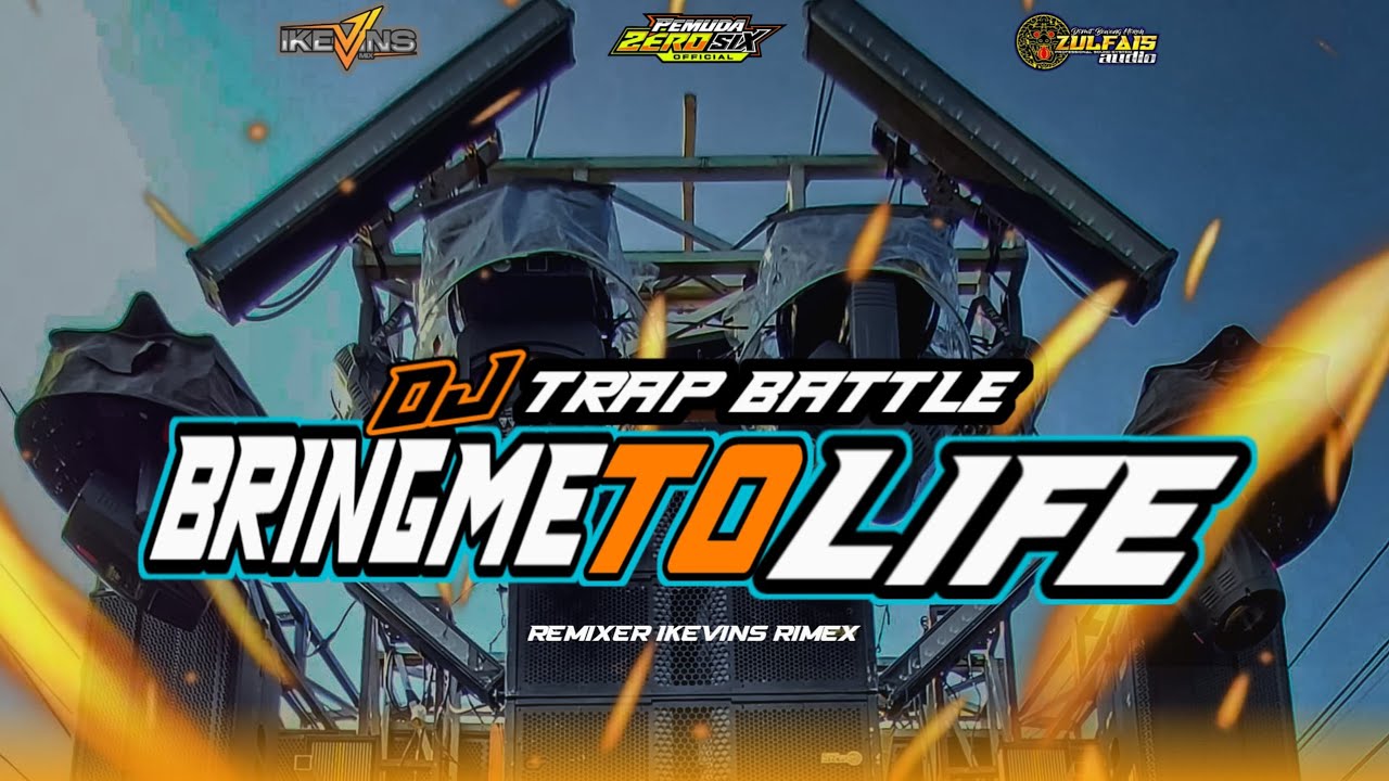 DJ TRAP BATTLE BRING ME TO LIFE || ZEROSIX OFFICIAL feat ZULFAIS AUDIO || FROM IKEVINS RIMEX