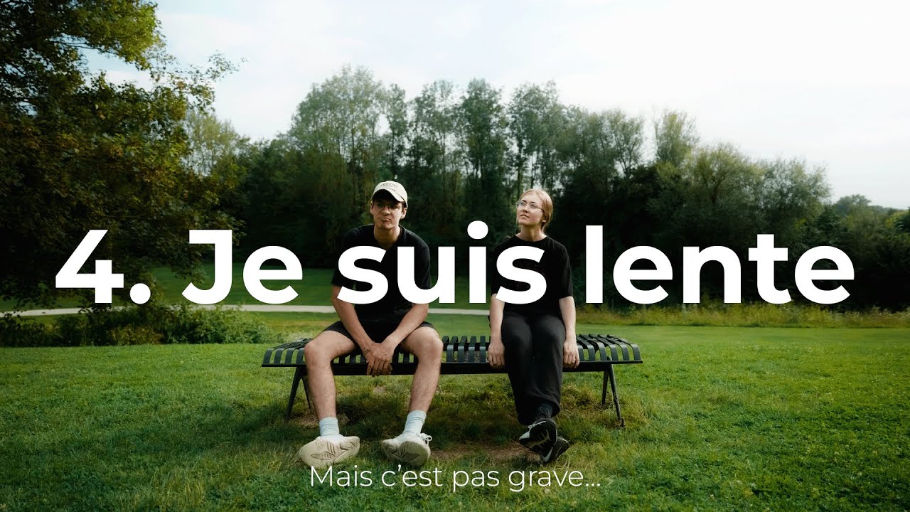 Je suis lente mais c'est pas un défaut.