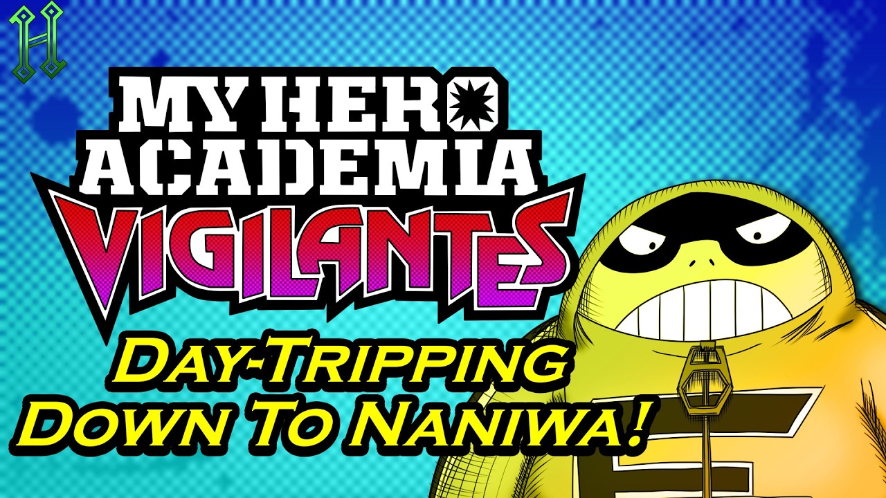 Review: My Hero Academia Vigilantes Anime: Day-Tripping Down to Naniwa!