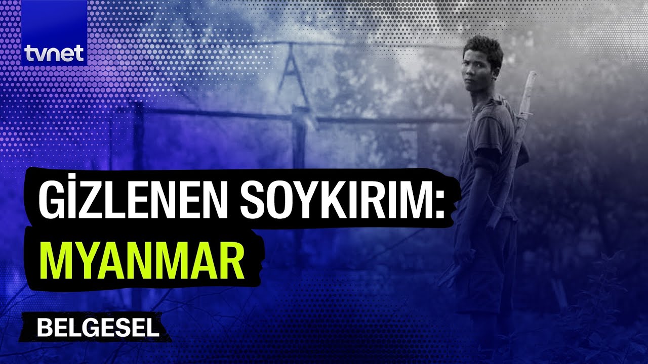 Myanmar nasıl yok edildi? | Belgesel