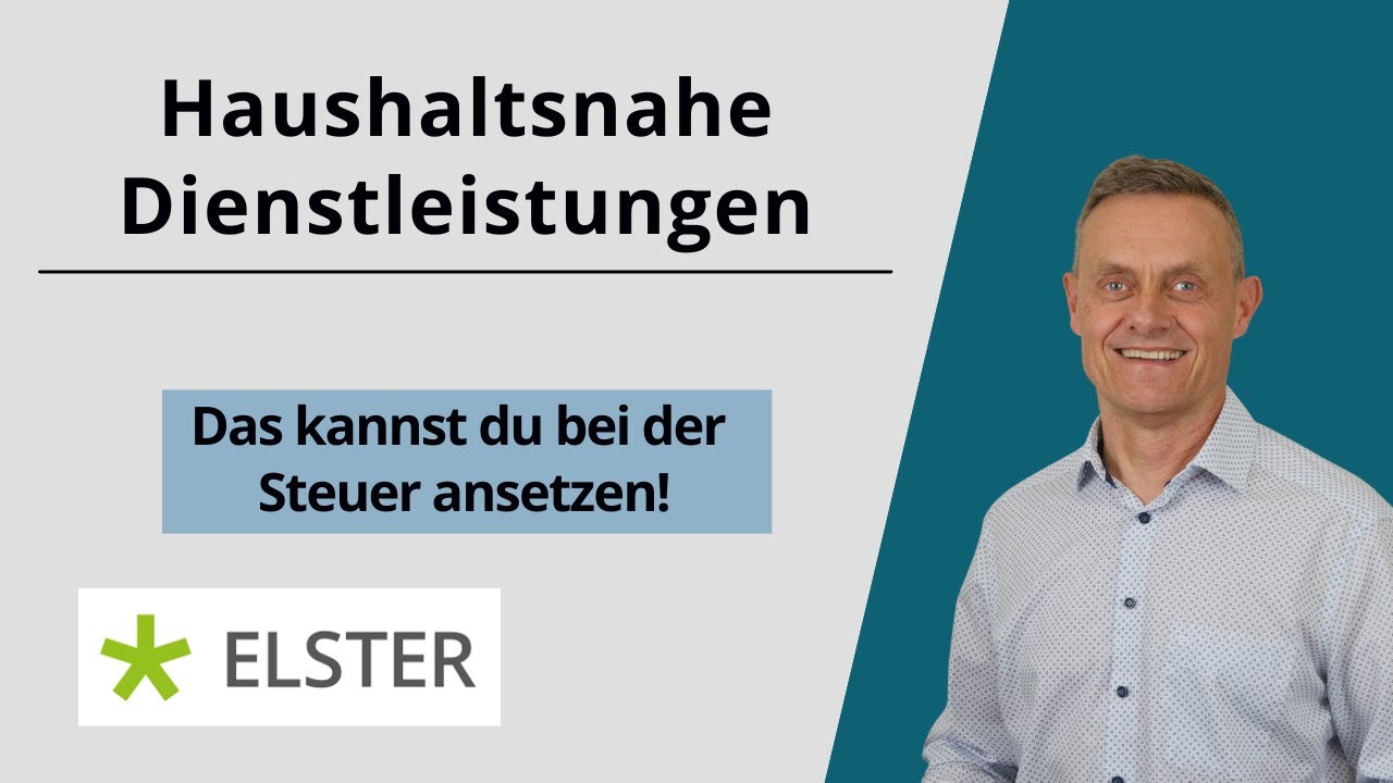 Haushaltsnahe Dienstleistungen und Handwerkerleistungen (Steuer Elster)