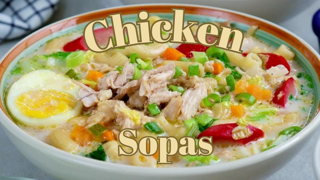Creamy Chicken Sopas | Filipino Chicken Noodle Soup