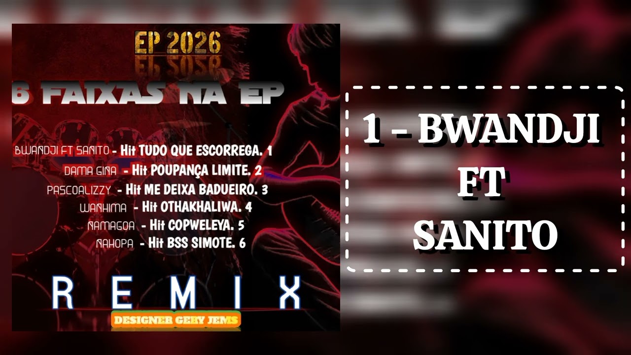 01 - BWANDJI FT SANITO _-_ TUDO QUE ESCORREGA (EP 2026 VIDEO VISUAL)