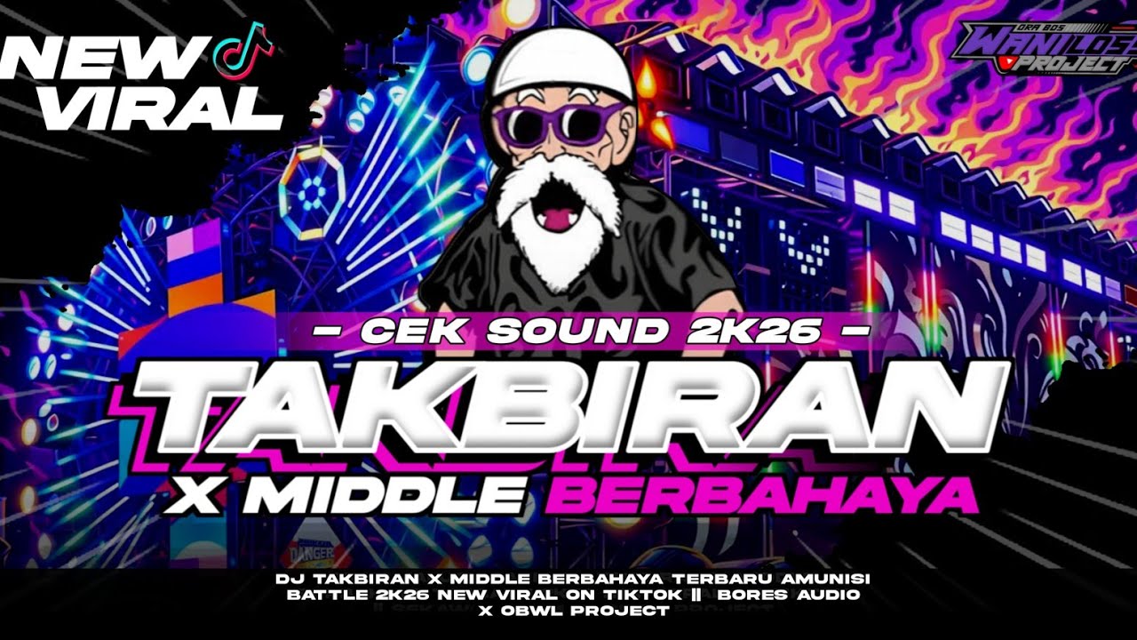 DJ TAKBIRAN X MIDDLE  BERBAHAYA BATTLE || BORES AUDIO X OBWL PROJECT