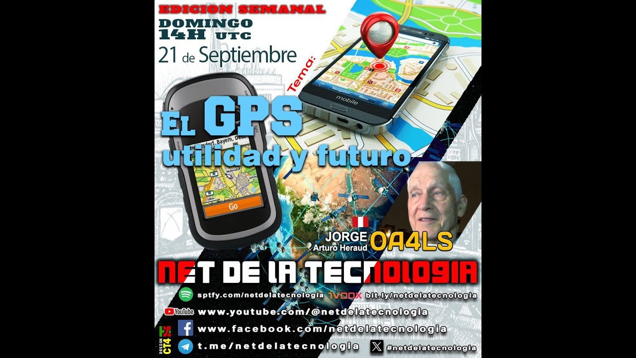 #501 El GPS Utilidad y Futuro por OA4LS Jorge Arturo Arnaud