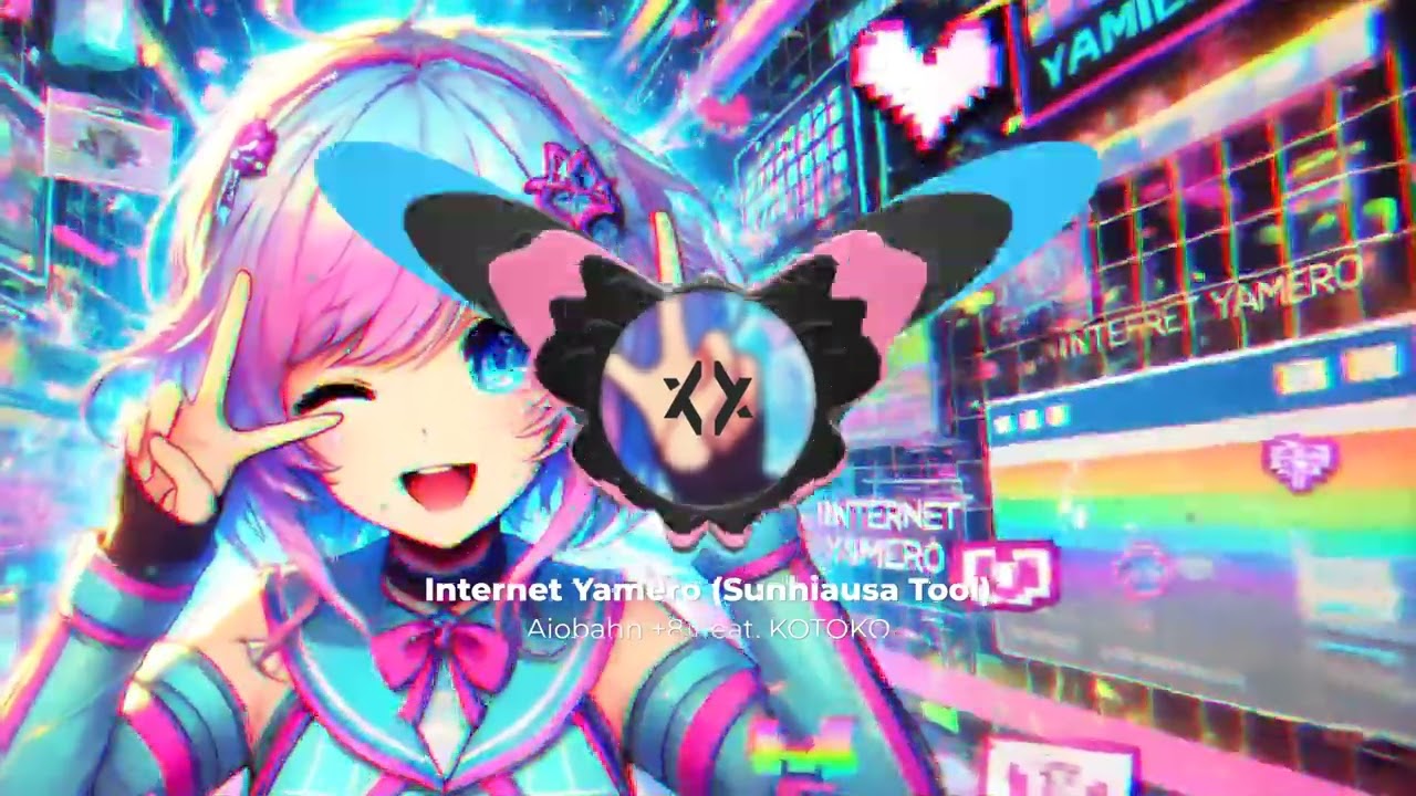 [Euphoric Frenchcore] Internet Yamero (Sunhiausa Tool) - Aiobahn +81 feat. KOTOKO