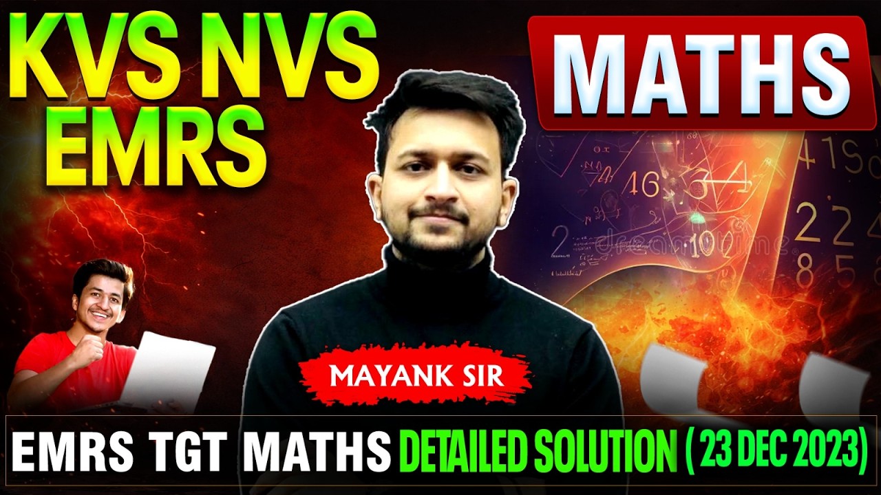 KVS NVS EMRS TGT MATHS  | EMRS TGT MATHS DEATAILED SOLUTION  2023 | MAYANK SIR