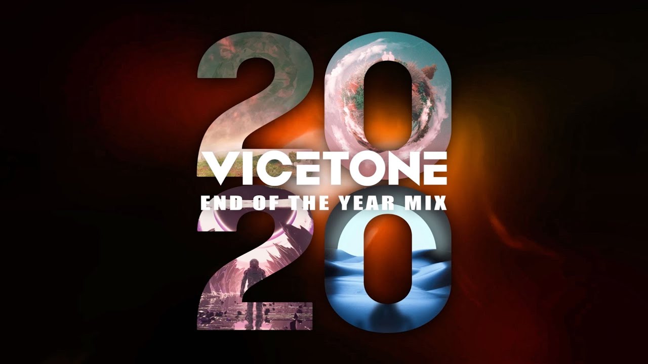 Vicetone - 2020 End Of The Year Mix