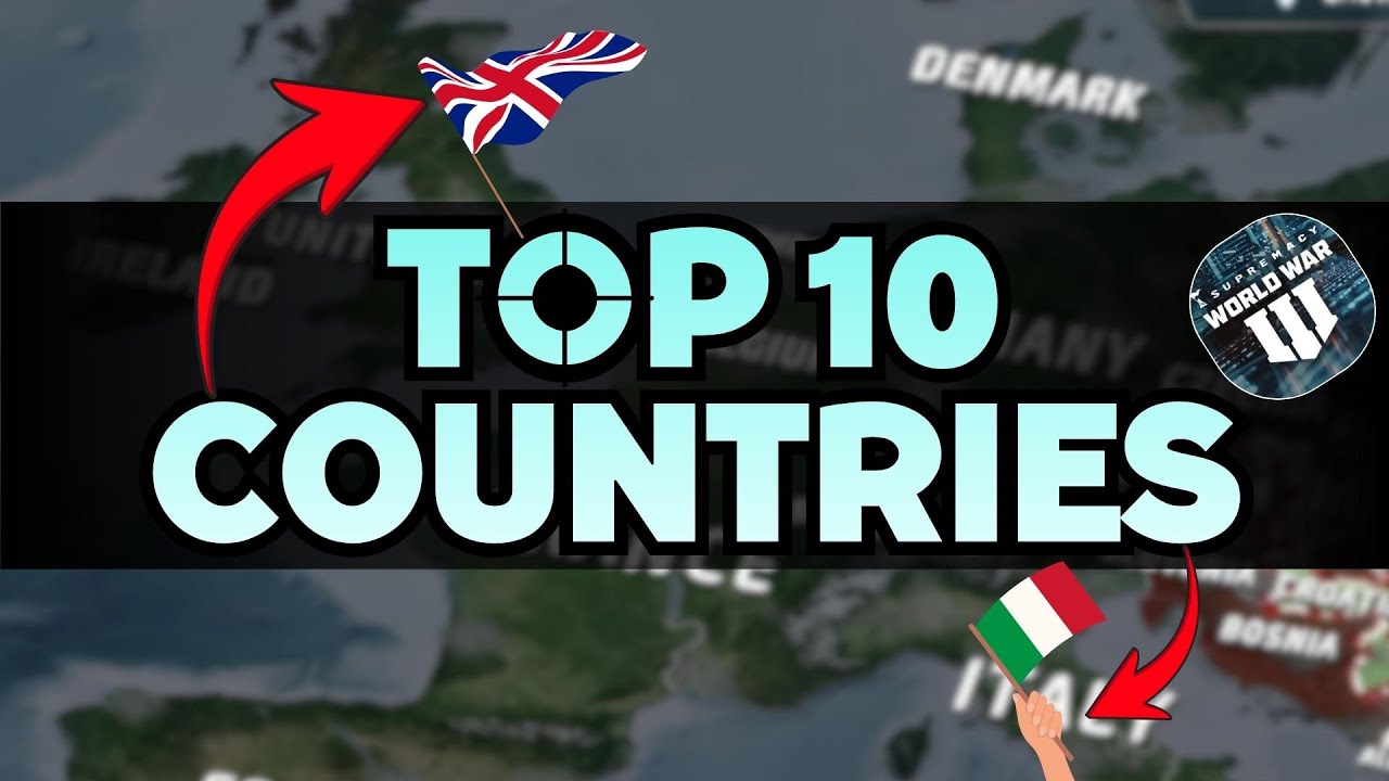 ТОП-10 СТРАН, ЗА КОТОРЫЕ СТОИТ ИГРАТЬ В SUPREMACY WORLD WAR 3
