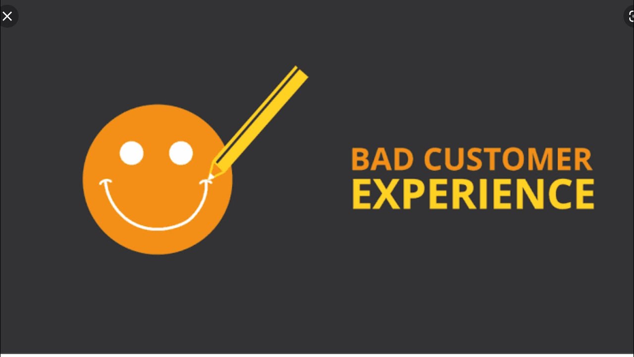 Bad Customer Experience I Poor Customer Service Examples