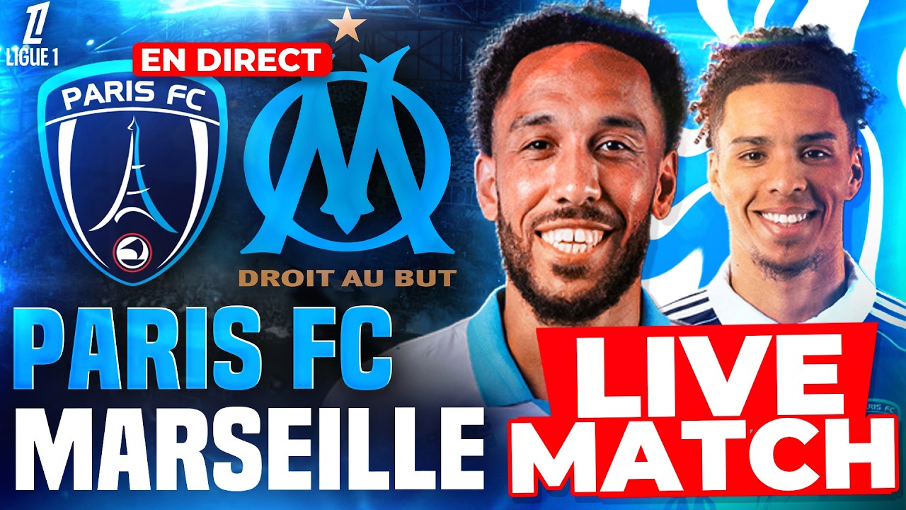 🔵⚪PARIS FC - MARSEILLE / Ligue 1