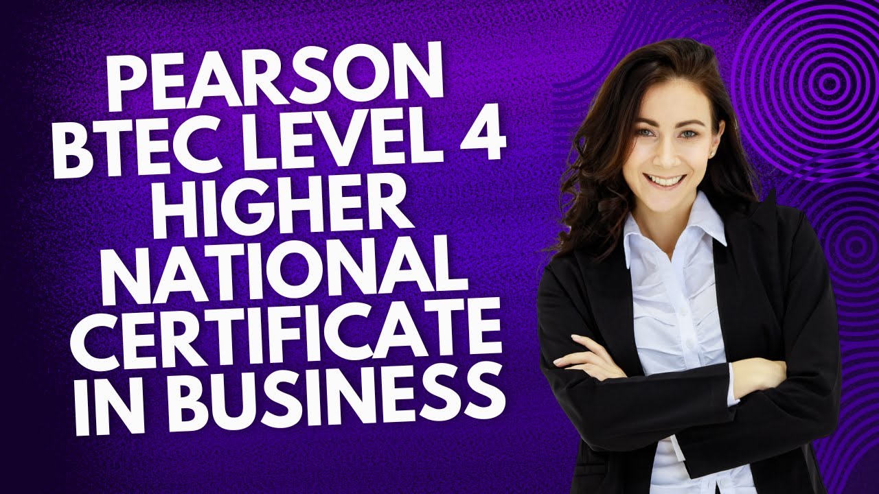 Pearson BTEC Level 4 Higher National Certificate in Business