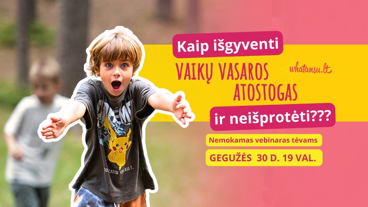 Kaip išgyventi vaikų vasaros atostogas ir neišprotėti?