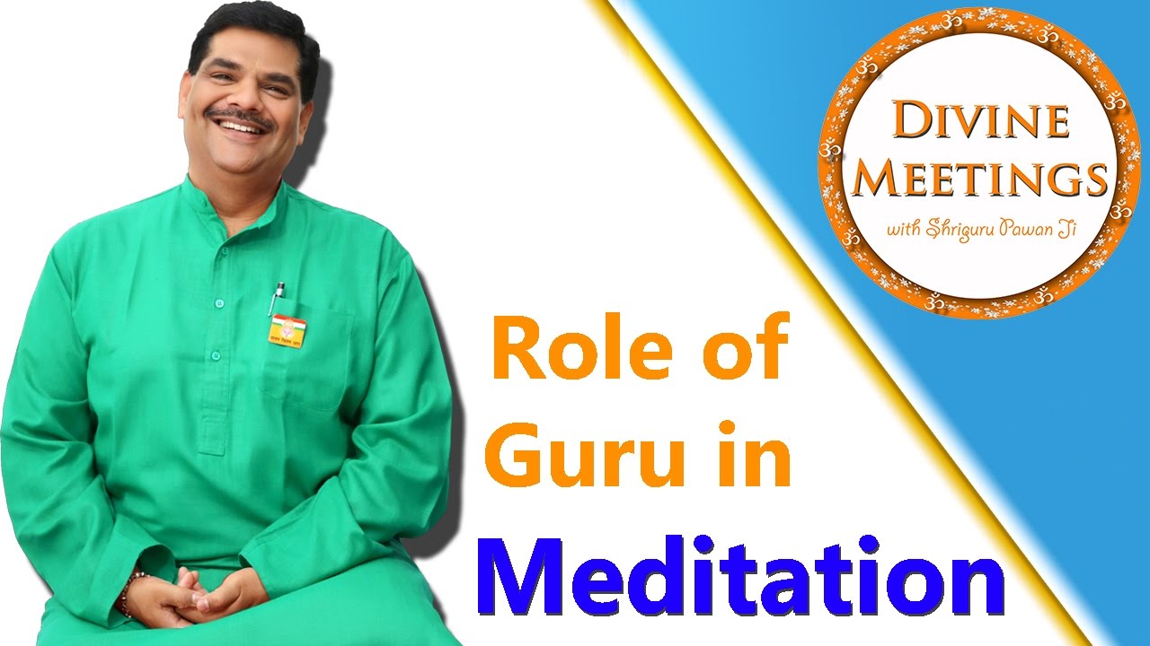 Divine Meetings with Shriguru Pawan Ji 