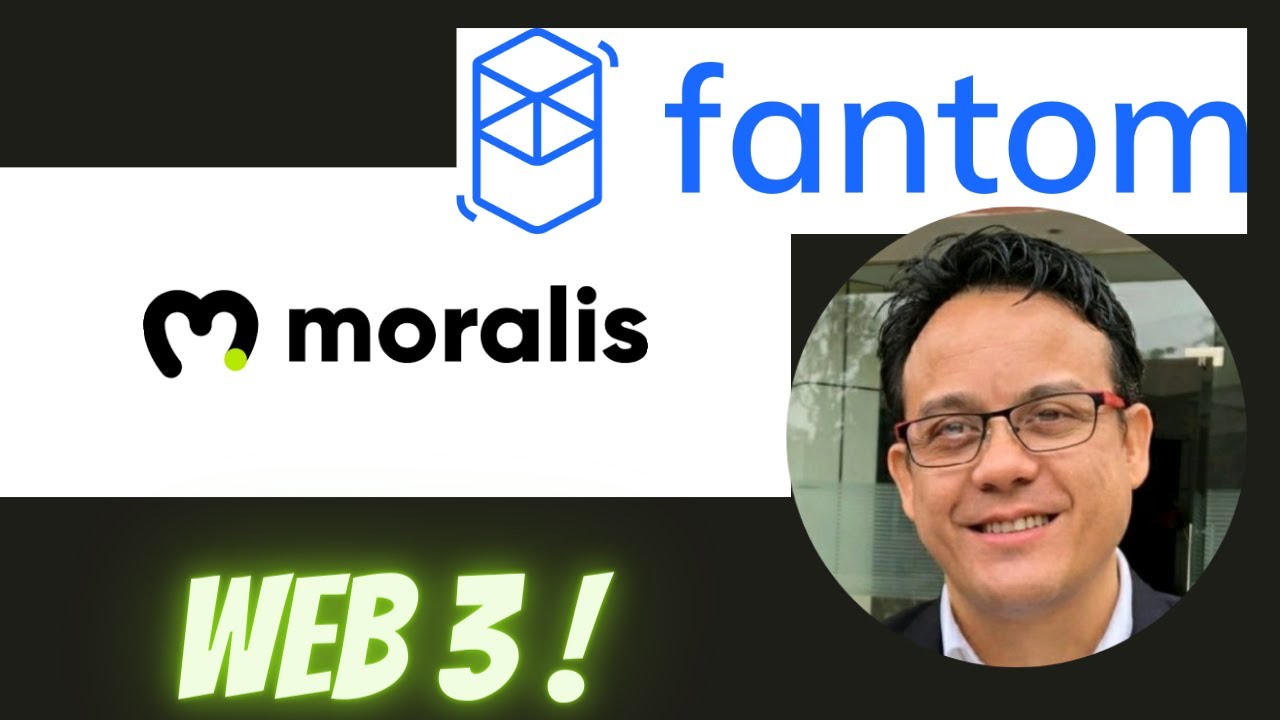 FANTOM  #Blockchain      Moralis.io   Web 3 Applicaton Development