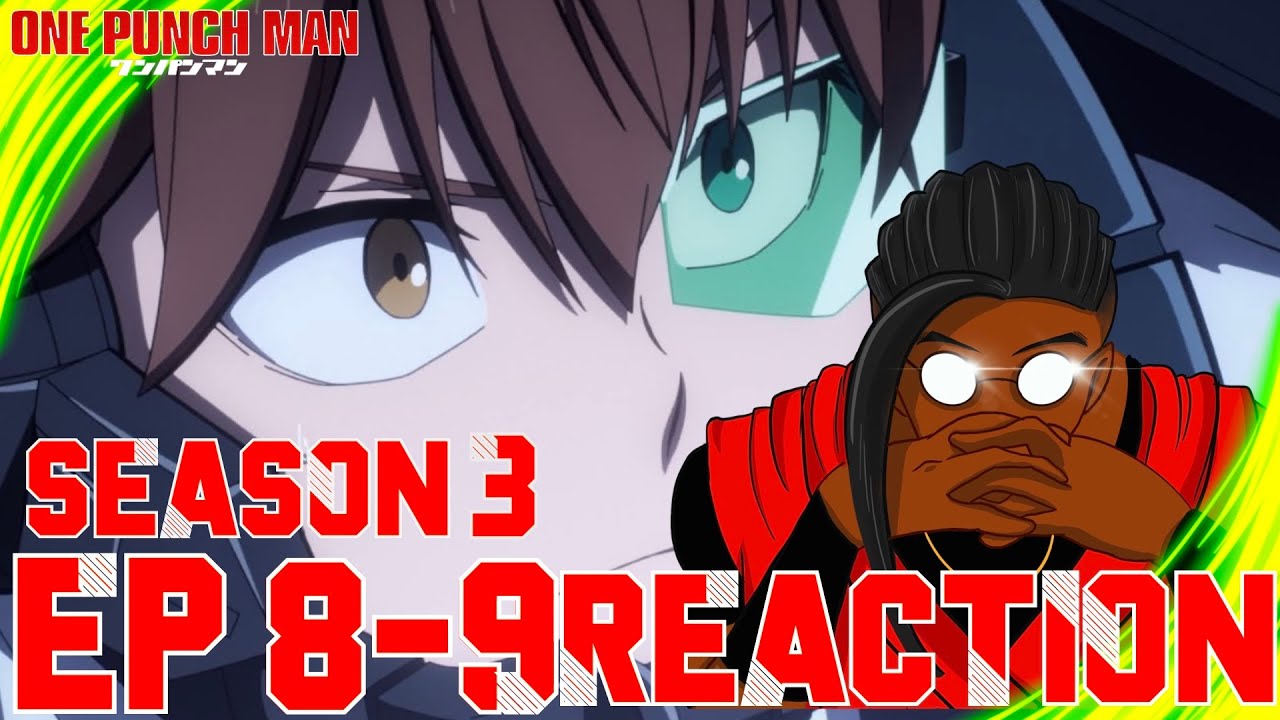Okay!! This kid is LEGIT! ONE PUNCH MAN SUB Season 3 Ep 8-9 REACTION