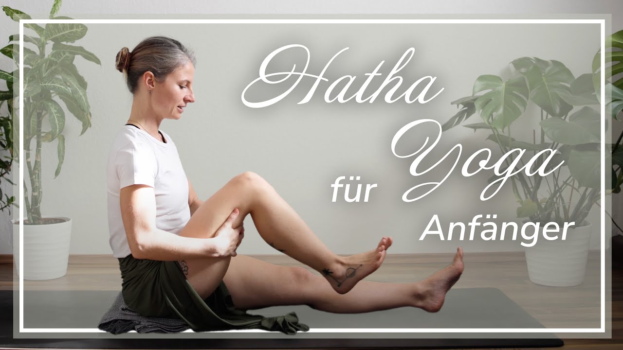 Hatha Yoga für Anfänger | Wohlsein im Oberkörper | einfache traditionelle Übungen
