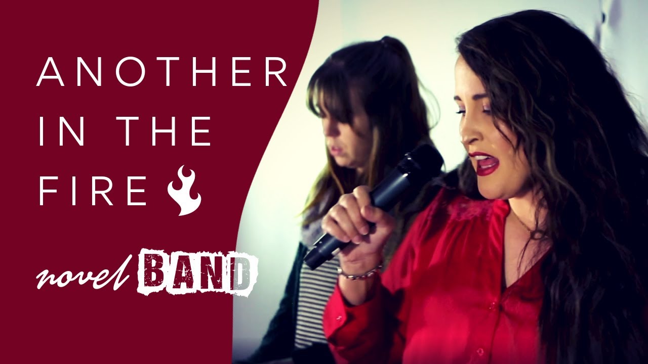 Another In The Fire, Novel Band