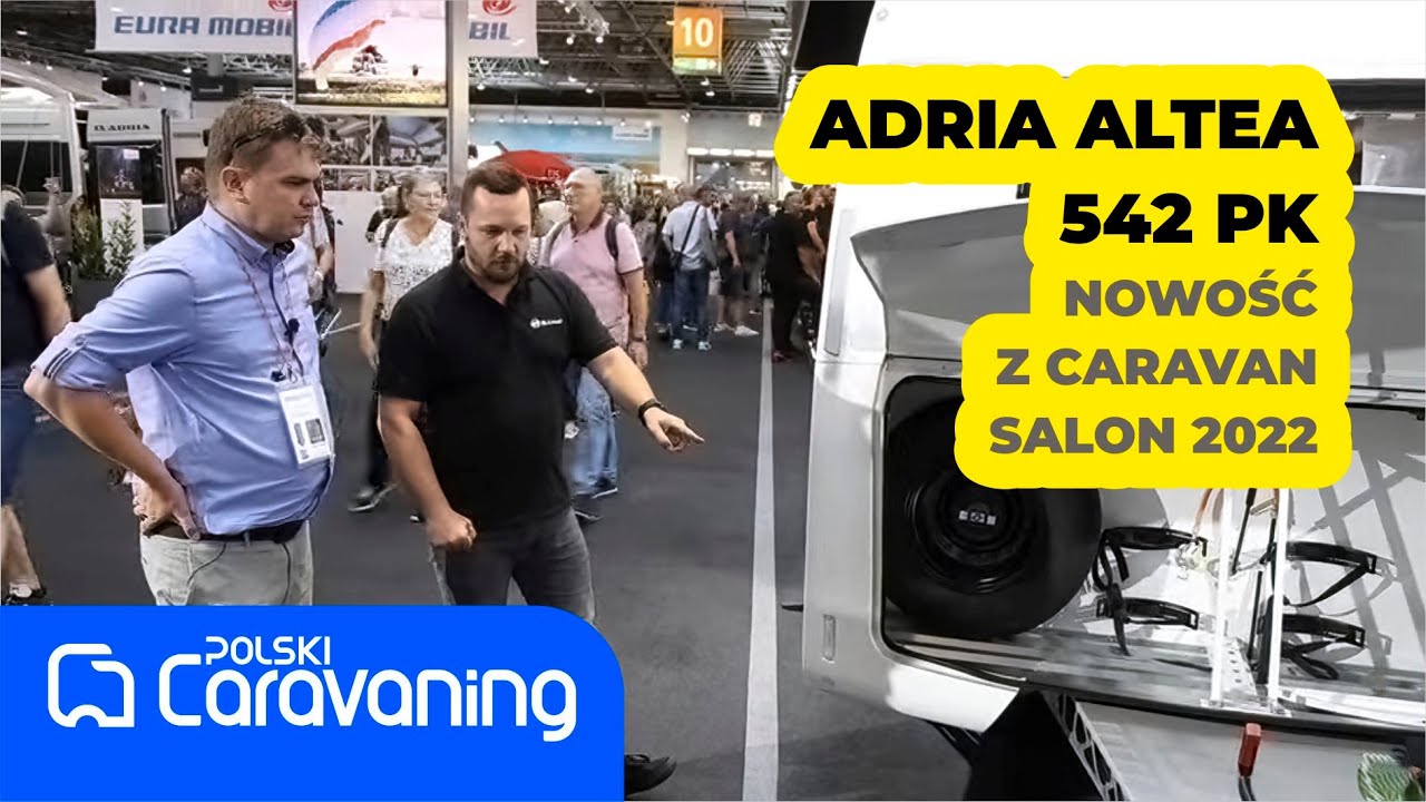 Nowa odświeżona Adria Altea 542 PK jako nowość na Caravan Salon Duesseldorf 2022 w cenie od 103 tyś.