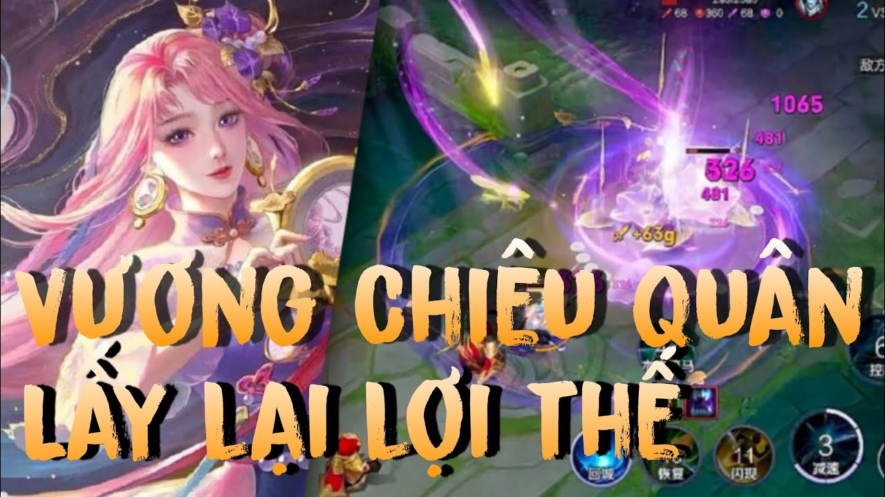 [Honor of kings/王者荣耀] Vương Chiêu Quân lấy lại lợi thế 