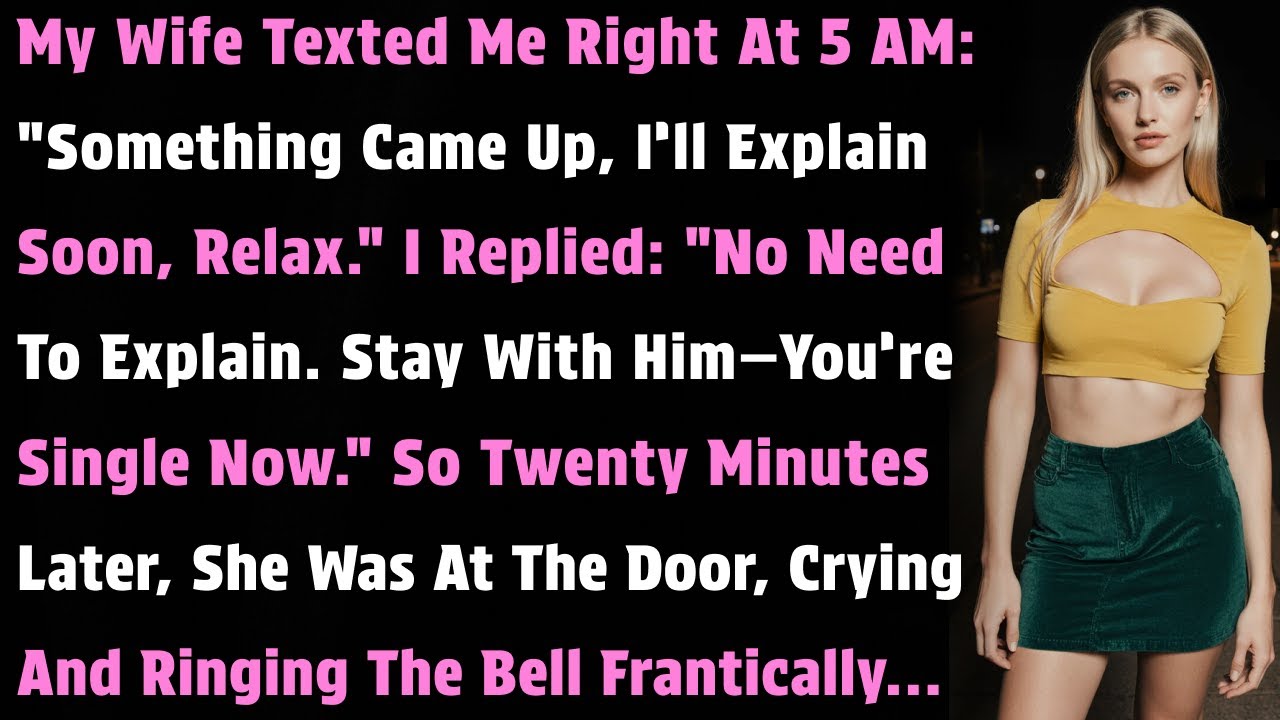 My Wife Texted At 5 AM: