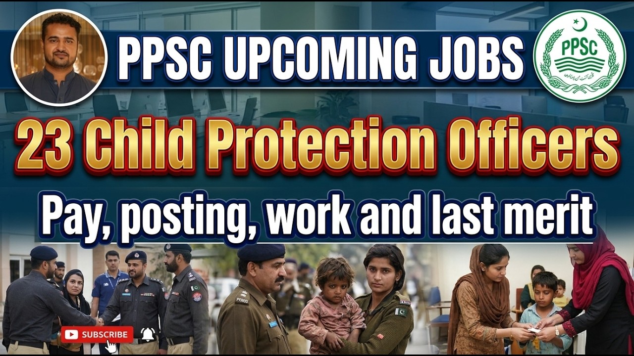 Child Protection Officer Jobs 2026 | PPSC upcoming jobs 2026 | Child Protection officer PPSC jobs |